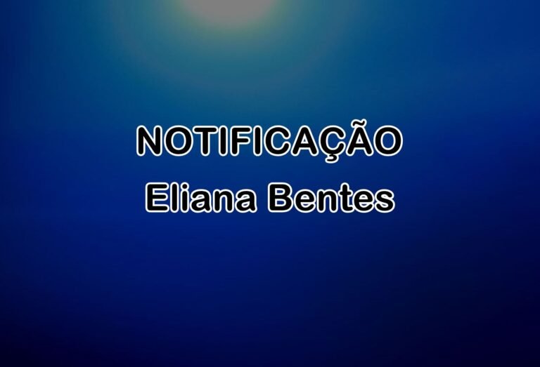 NOTIFICAÇÃO – Eliana Bentes Pessoa