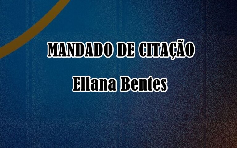 MANDADO DE CITAÇÃO (ELIANA BENTES)